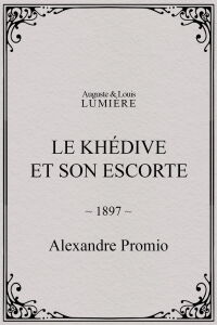 Le khédive et son escorte (1897)