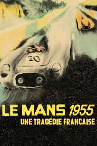 Le Mans 55, une tragédie française (2024)