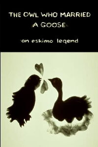 Le mariage du hibou : une légende eskimo (1974)