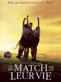 Le match de leur vie (2005)