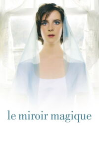 Le Miroir magique (2006)