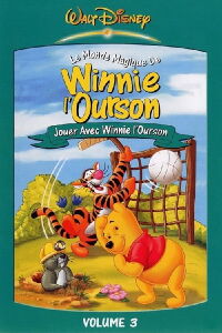 Le Monde magique de Winnie l'Ourson - Volume 3 - Jouer avec Winnie l'Ourson (2003)