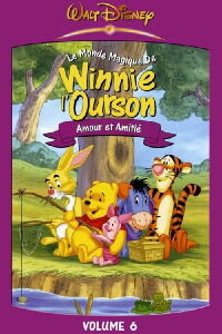 Le Monde Magique De Winnie l'Ourson - Volume 6 - Amour et amitié (2003)