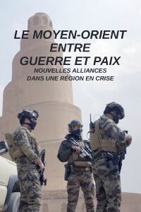 Le Moyen-Orient entre guerre et paix (2023)