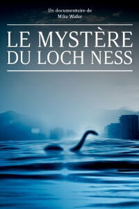 Le mystère du Loch Ness (2011)