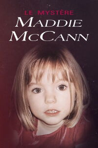 Le mystère Maddie McCann (2019)