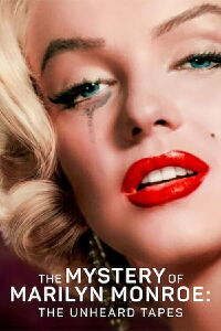 Le Mystère Marilyn Monroe : Conversations inédites (2022)