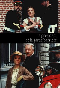 Le Président et la garde barrière (1997)
