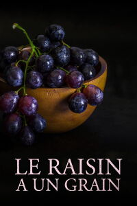 Le raisin a un grain (2023)