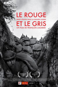 Le rouge et le gris, Ernst Jünger dans la grande guerre (2018)
