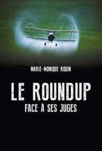 Le Roundup face à ses juges (2017)