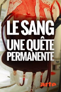 Le sang : une quête permanente (2017)