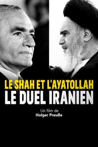 Le Shah et l'ayatollah : Le duel iranien (2019)
