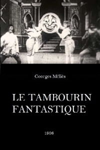 Le Tambourin fantastique (1907)