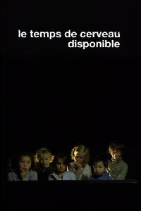 Le Temps de cerveau disponible (2010)