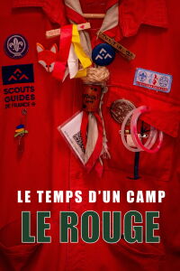 Le Temps d'un Camp : Le Rouge (2023)