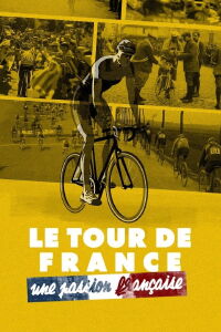 Le Tour de France, une passion française (2023)