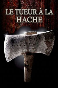 Le tueur à la hache (2006)