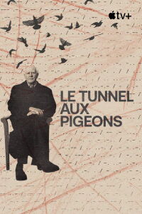 Le tunnel aux pigeons (2023)