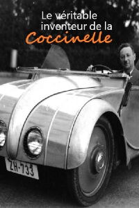 Le véritable inventeur de la Coccinelle (2019)