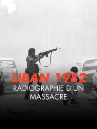 Lebanon 1982 - X-ray of a massacre (2023)