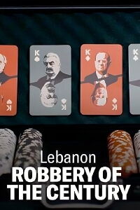 Lebanon: Robbery of the Century (2024)