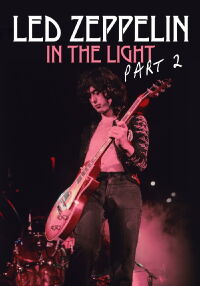 Led Zeppelin: In the Light Part 2 (2015)