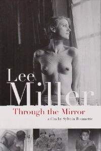 Lee Miller: Through the Mirror (1996)