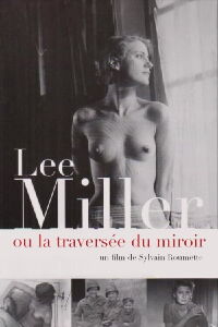 Lee Miller: Through the Mirror (1996)