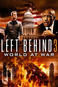 Left Behind III: World at War (2005)