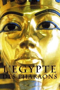 L'Égypte des pharaons (2011)