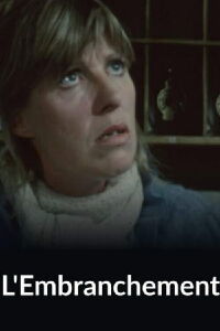 L'embranchement (1985)