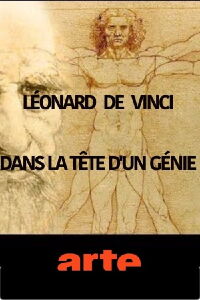 Léonard de Vinci - Dans la tête d'un génie (2013)