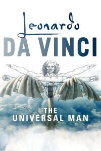 Leonardo Da Vinci: The Universal Man (2019)