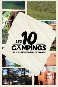 Les 10 campings les plus incroyables de France (2023)