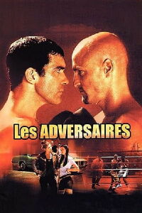 Les Adversaires (1999)
