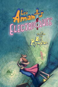 Les amants électriques (2014)