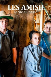 Les Amish, la vie au passé (2023)