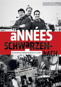 Les années Schwarzenbach (2010)