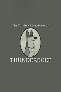 Les autres aventures de Thunderbolt (2015)