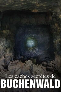 Les caches secrètes de Buchenwald (2020)
