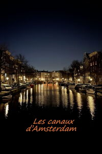 Les canaux d’Amsterdam (2019)