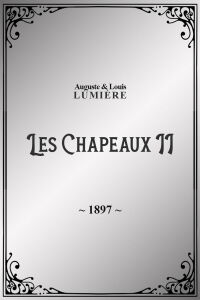 Les chapeaux, II (1897)