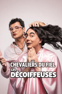 Les Chevaliers du Fiel : Les décoiffeuses (2021)
