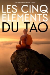 Les cinq éléments du tao, élixirs de vie (2021)