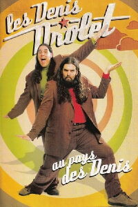 Les Denis Drolet - Au pays des Denis (2005)