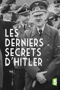 Les derniers secrets d'Hitler (2017)