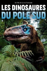Les Dinosaures du pôle Sud (2022)