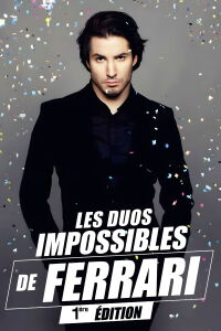 Les duos impossibles de Jérémy Ferrari : 1ère édition (2014)