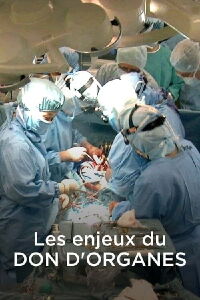 Les Enjeux du don d'organes (2018)